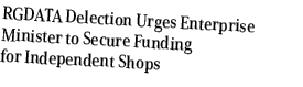 RGDATA Delection Urges Enterprise Minister to Secure Funding for Independent Shops
