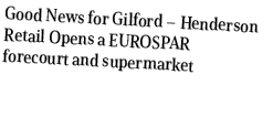 Good News for Gilford – Henderson Retail Opens a EUROSPAR forecourt and supermarket 