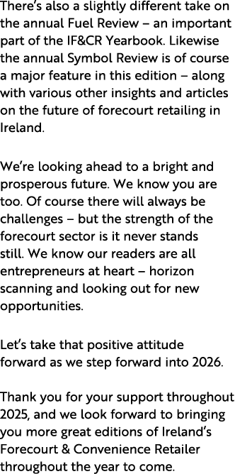 There’s also a slightly different take on the annual Fuel Review – an important part of the IF&CR Yearbook. Likewise ...