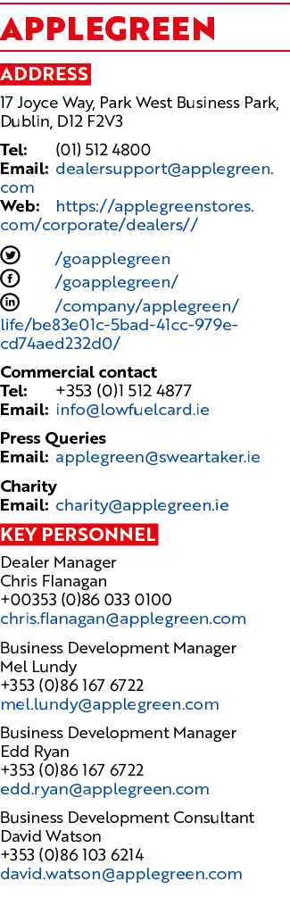 Applegreen Address 17 Joyce Way, Park West Business Park, Dublin, D12 F2V3 Tel: (01) 512 4800 Email: dealersupport@ap...