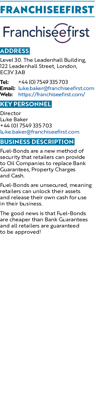 Franchiseefirst ￼ Address Level 30. The Leadenhall Building, 122 Leadenhall Street, London, EC3V 3AB Tel: +44 (0) 754...