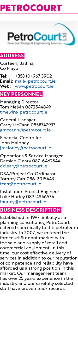 Petrocourt ￼ Address Gurteen, Ballina, Co Mayo Tel: +353 (0) 967 3902 Email: mail@petrocourt.ie Web: www.petrocourt.i...