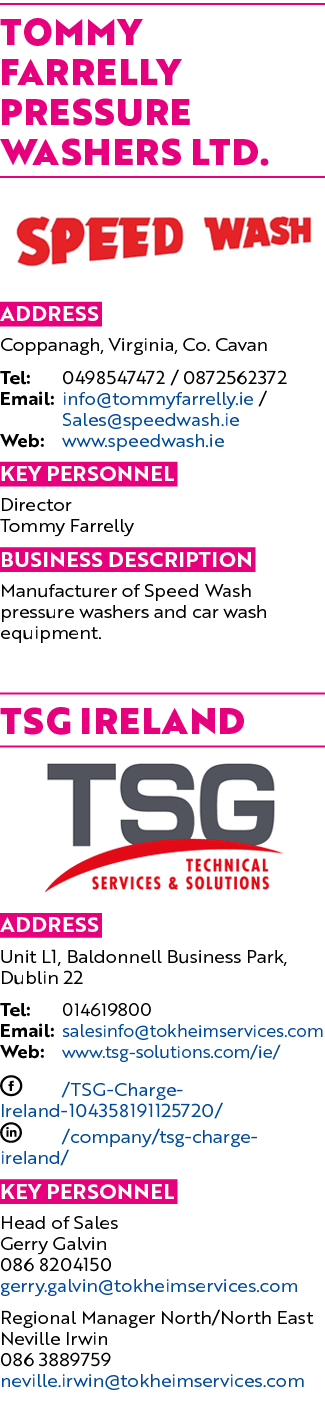 Tommy Farrelly Pressure Washers Ltd. ￼ Address Coppanagh, Virginia, Co. Cavan Tel: 0498547472 / 0872562372 Email: inf...