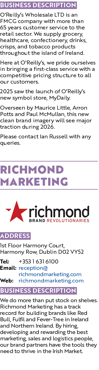 Business Description O'Reilly’s Wholesale LTD is an FMCG company with more than 65 years customer service to the reta...