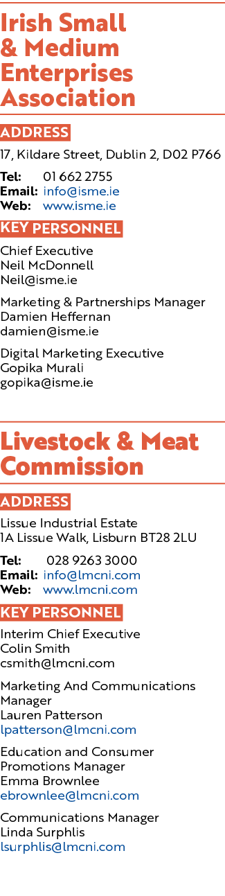 Irish Small & Medium Enterprises Association ADDRESS 17, Kildare Street, Dublin 2, D02 P766 Tel: 01 662 2755 Email: i...