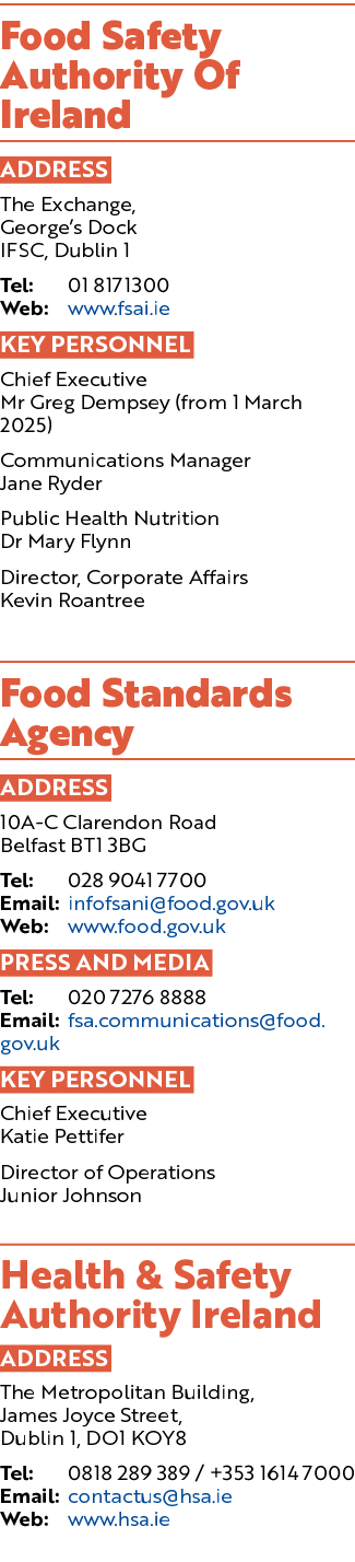 Food Safety Authority Of Ireland ADDRESS The Exchange, George’s Dock IFSC, Dublin 1 Tel: 01 8171300 Web: www.fsai.ie ...
