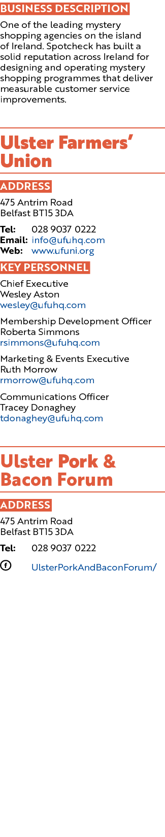 BUSINESS DESCRIPTION One of the leading mystery shopping agencies on the island of Ireland. Spotcheck has built a sol...