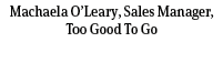Machaela O’Leary, Sales Manager, Too Good To Go
