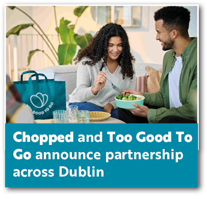 Chopped and Too Good To Go announce partnership across Dubli