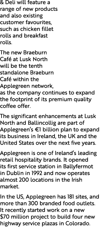 & Deli will feature a range of new products and also existing customer favourites, such as chicken fillet rolls and b...