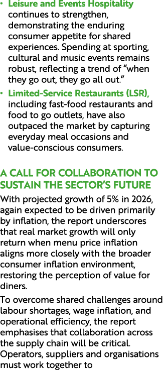 • Leisure and Events Hospitality continues to strengthen, demonstrating the enduring consumer appetite for shared exp...
