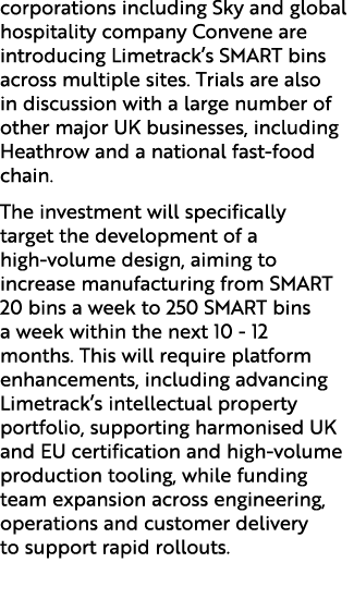 corporations including Sky and global hospitality company Convene are introducing Limetrack’s SMART bins across multi...