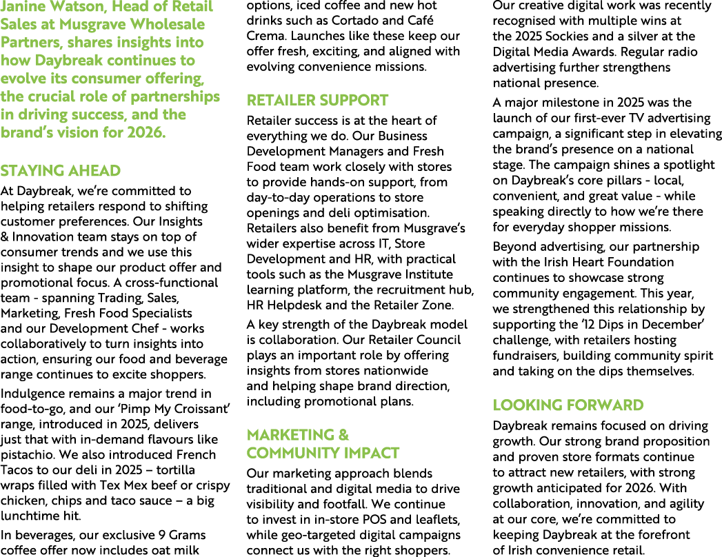 Janine Watson, Head of Retail Sales at Musgrave Wholesale Partners, shares insights into how Daybreak continues to ev...