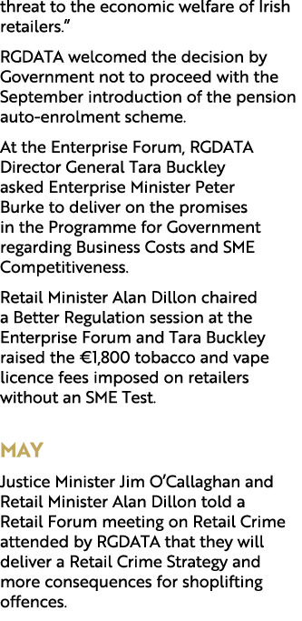 threat to the economic welfare of Irish retailers.” RGDATA welcomed the decision by Government not to proceed with th...