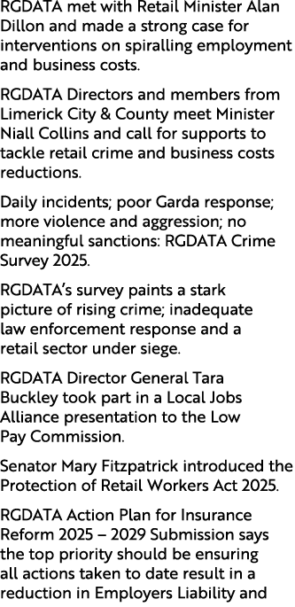 RGDATA met with Retail Minister Alan Dillon and made a strong case for interventions on spiralling employment and bus...