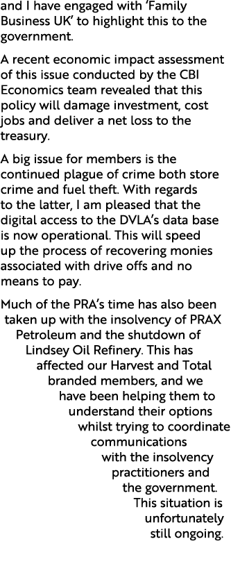 and I have engaged with ‘Family Business UK’ to highlight this to the government. A recent economic impact assessment...