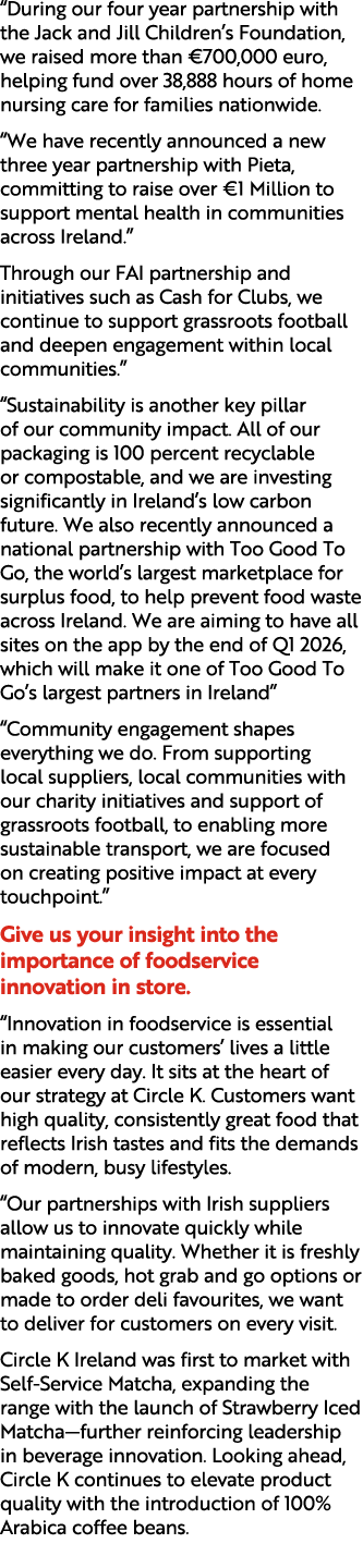 “During our four year partnership with the Jack and Jill Children’s Foundation, we raised more than €700,000 euro, he...