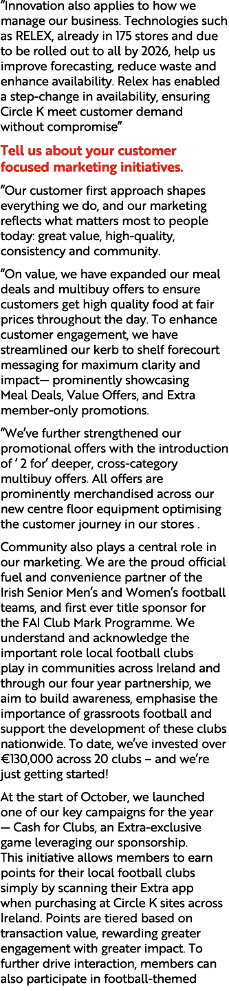 “Innovation also applies to how we manage our business. Technologies such as RELEX, already in 175 stores and due to ...