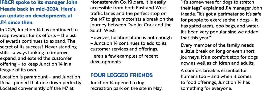 IF&CR spoke to its manager John Meade back in mid 2024. Here’s an update on developments at J14 since then. In 2025, ...