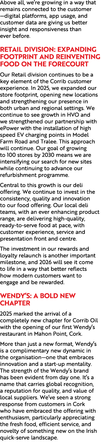 Above all, we’re growing in a way that remains connected to the customer —digital platforms, app usage, and customer ...