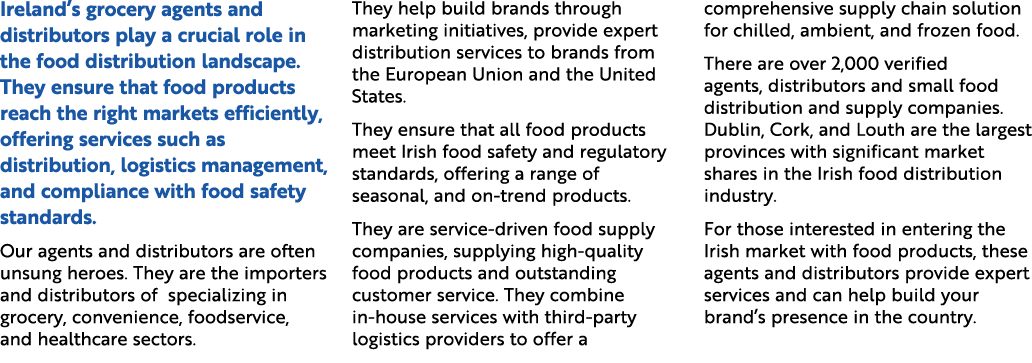 Ireland’s grocery agents and distributors play a crucial role in the food distribution landscape. They ensure that fo...