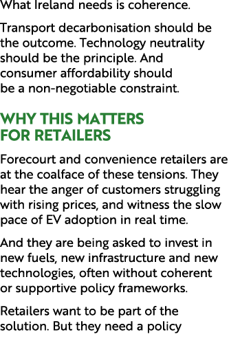 What Ireland needs is coherence. Transport decarbonisation should be the outcome. Technology neutrality should be the...