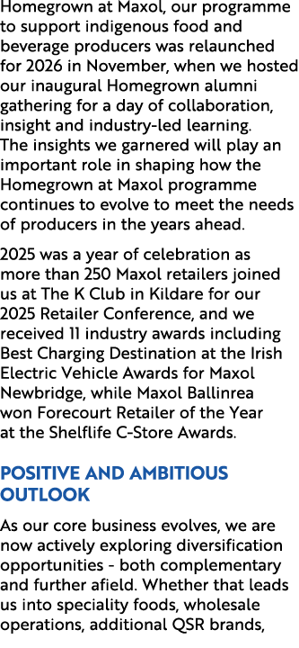 Homegrown at Maxol, our programme to support indigenous food and beverage producers was relaunched for 2026 in Novemb...