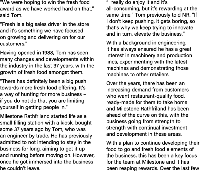 “We were hoping to win the fresh food award as we have worked hard on that,” said Tom. “Fresh is a big sales driver i...