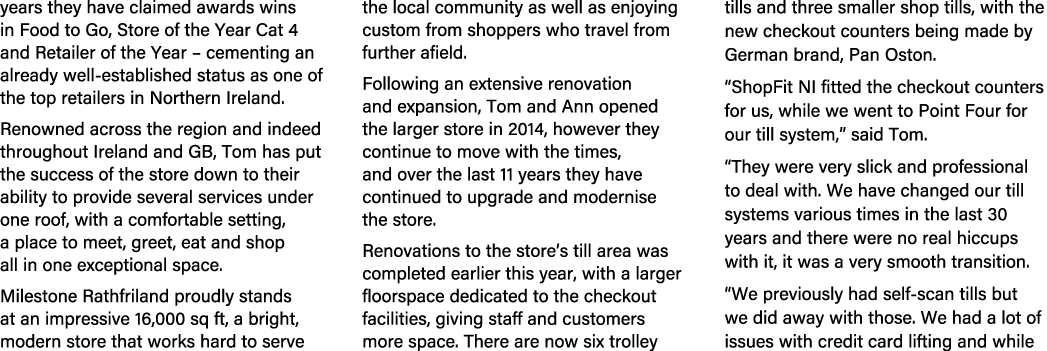 years they have claimed awards wins in Food to Go, Store of the Year Cat 4 and Retailer of the Year – cementing an al...