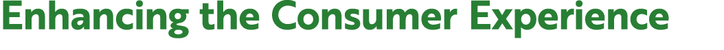 Enhancing the Consumer Experience