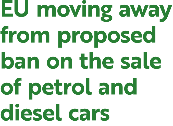 EU moving away from proposed ban on the sale of petrol and diesel cars