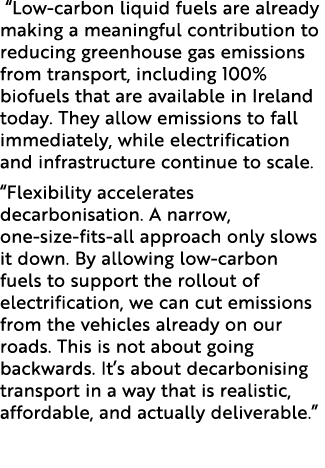  “Low carbon liquid fuels are already making a meaningful contribution to reducing greenhouse gas emissions from tran...