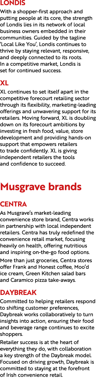 LONDIS With a shopper first approach and putting people at its core, the strength of Londis lies in its network of lo...