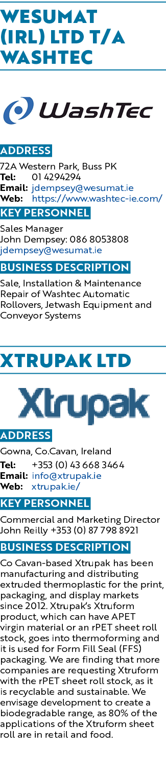 Wesumat (IRL) Ltd T/A Washtec ￼ Address 72A Western Park, Buss PK Tel: 01 4294294 Email: jdempsey@wesumat.ie Web: htt...