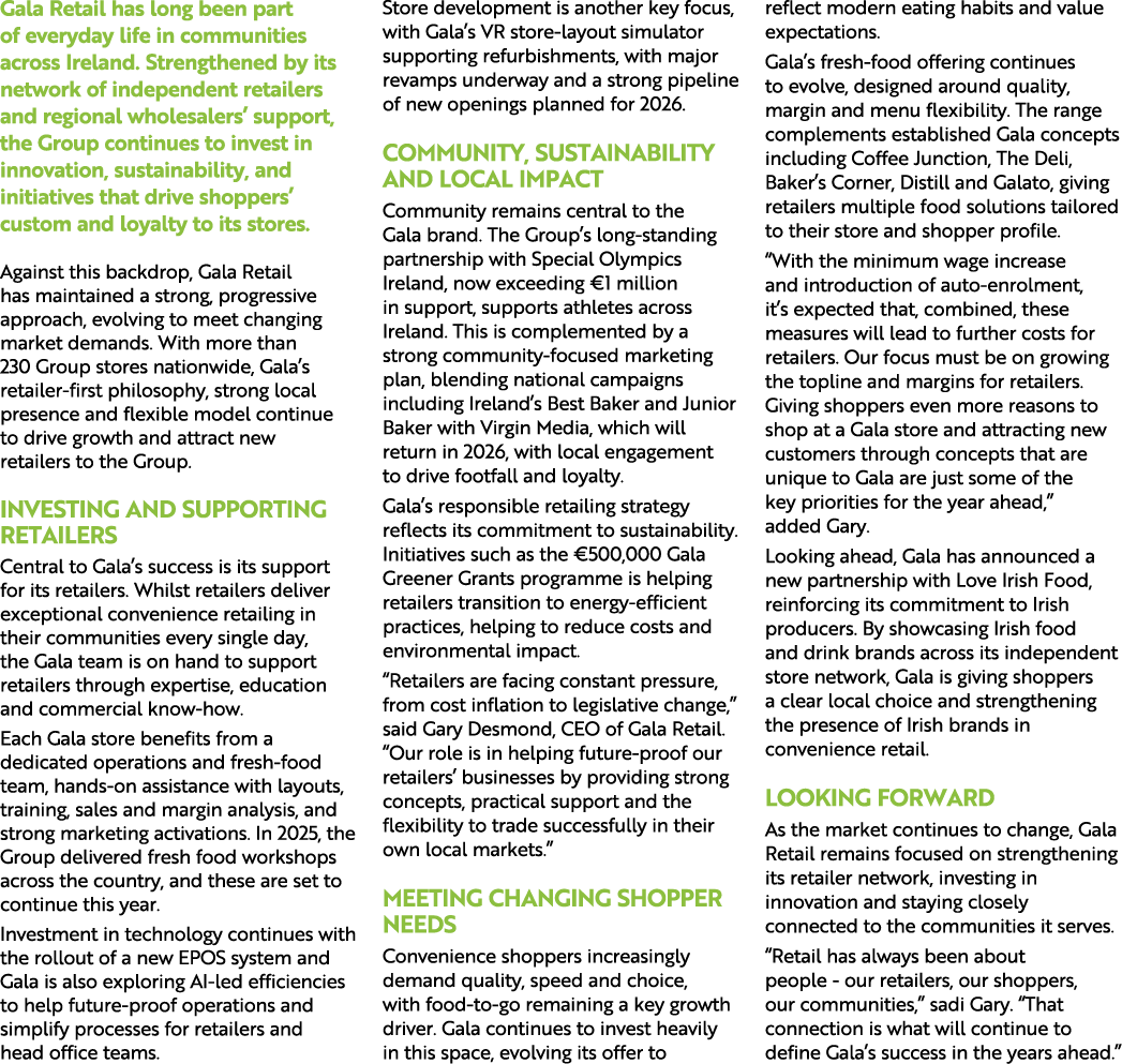 Gala Retail has long been part of everyday life in communities across Ireland. Strengthened by its network of indepen...