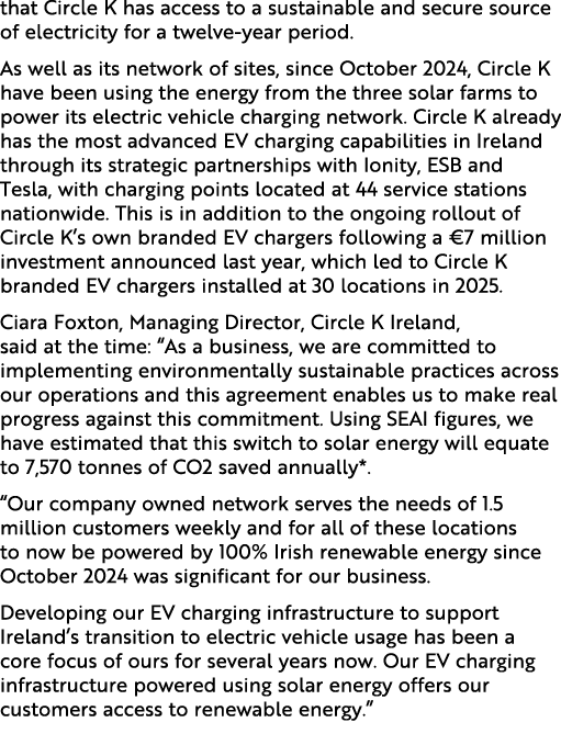 that Circle K has access to a sustainable and secure source of electricity for a twelve year period. As well as its n...
