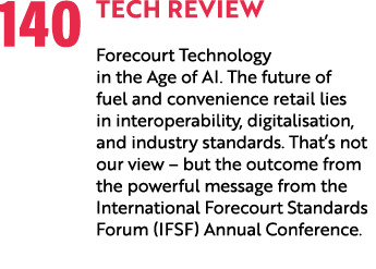 140 TECH Review Forecourt Technology in the Age of AI. The future of fuel and convenience retail lies in interoperabi...