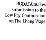 RGDATA makes submission to the Low Pay Commission on The Living Wage 