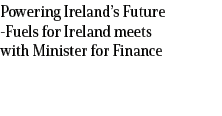 Powering Ireland’s Future Fuels for Ireland meets with Minister for Finance