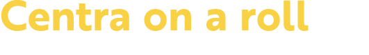 Centra on a roll