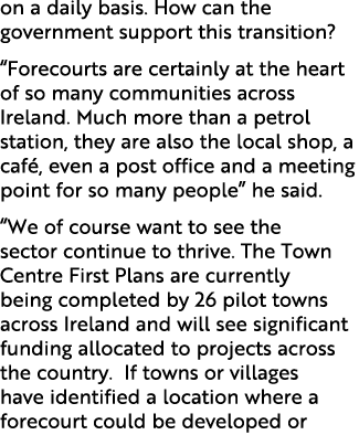on a daily basis. How can the government support this transition? “Forecourts are certainly at the heart of so many c...