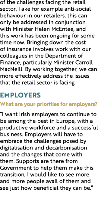 of the challenges facing the retail sector. Take for example anti social behaviour in our retailers, this can only be...