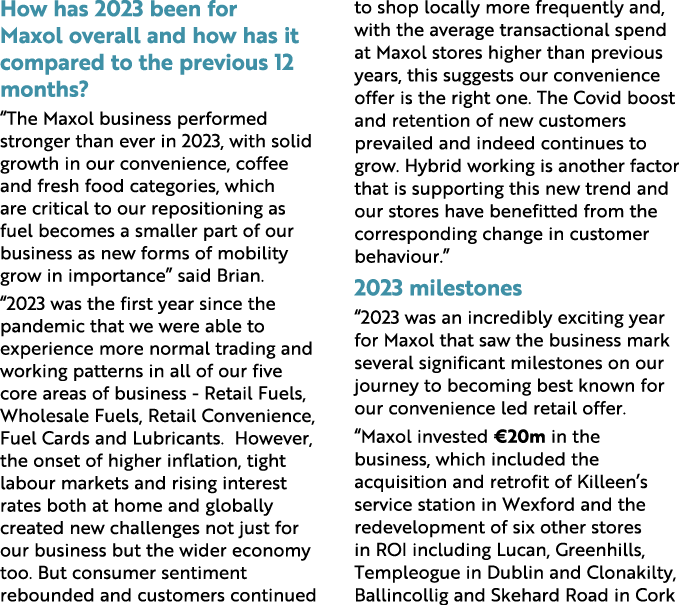 How has 2023 been for Maxol overall and how has it compared to the previous 12 months? “The Maxol business performed ...