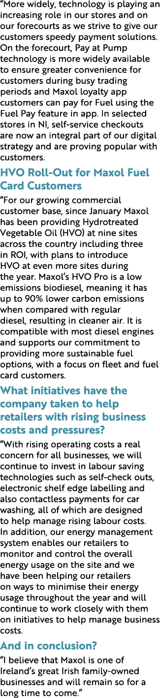 “More widely, technology is playing an increasing role in our stores and on our forecourts as we strive to give our c...
