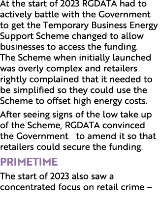 At the start of 2023 RGDATA had to actively battle with the Government to get the Temporary Business Energy Support S...