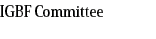 IGBF Committee