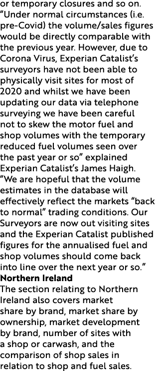or temporary closures and so on. “Under normal circumstances (i.e. pre Covid) the volume/sales figures would be direc...