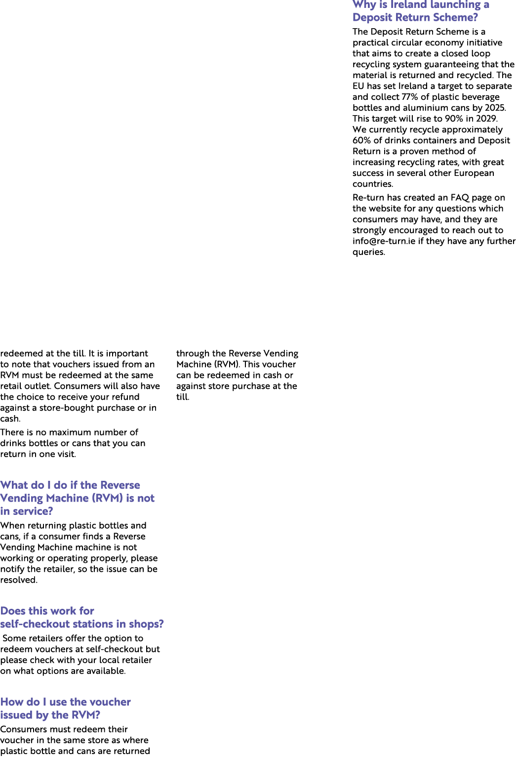 redeemed at the till. It is important to note that vouchers issued from an RVM must be redeemed at the same retail ou...