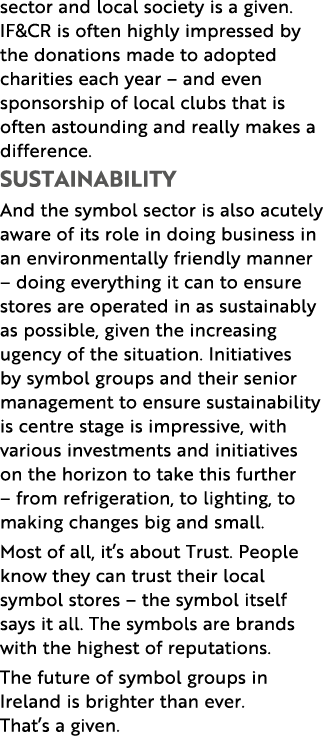 sector and local society is a given. IF&CR is often highly impressed by the donations made to adopted charities each ...