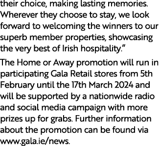 their choice, making lasting memories. Wherever they choose to stay, we look forward to welcoming the winners to our ...